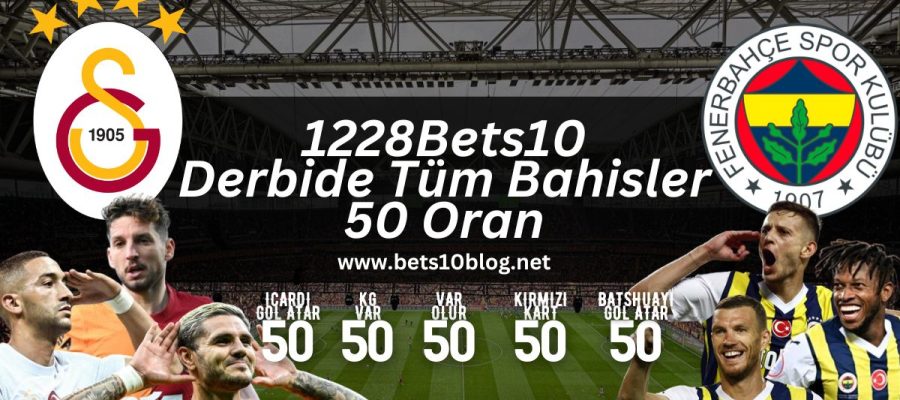 bets10blog-1228Bets10-galatasaray-fenerbahce-derbisi-gs-fb
