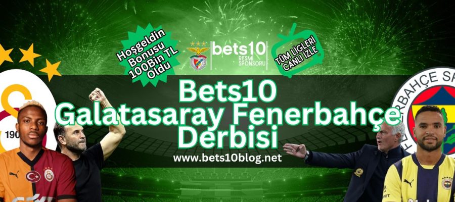 bets10blog-galatasaray-fenerbahce-derbisi